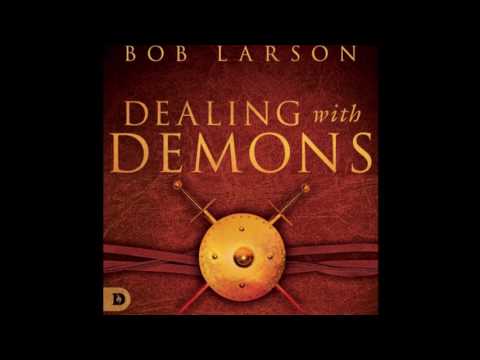 Free Audio Book Preview ~ Dealing With Demons ~  Bob Larson