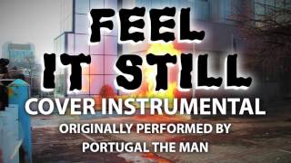 Feel It Still (Cover Instrumental) [In the Style of Portugal. The Man]