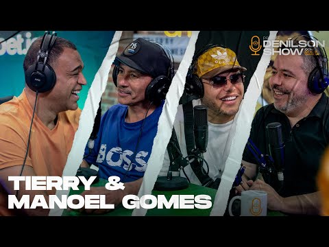 TIERRY E MANOEL GOMES | Podcast Denílson Show #81