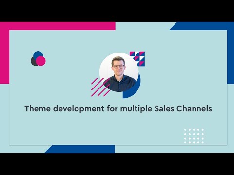 Theme development for multiple Sales Channels - #SCD20 (ENG)