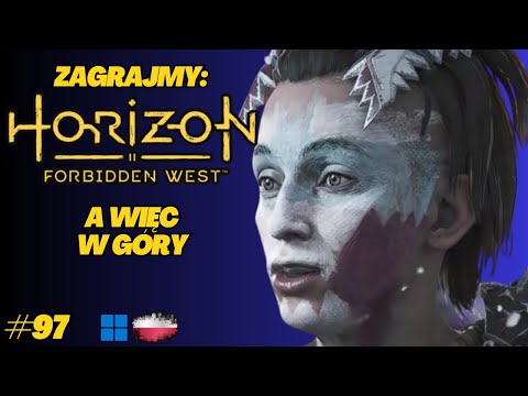 Horizon Forbidden West | Gameplay PL odc.97 | Na szczyt i z powrotem – wyzwanie żołnierza