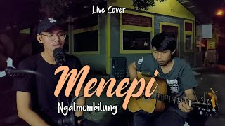 Download lagu MENEPI - NGATMOMBILUNG AKUSTIK ( Live Cover Issa ft Nory ) | GUYONWATON mp3