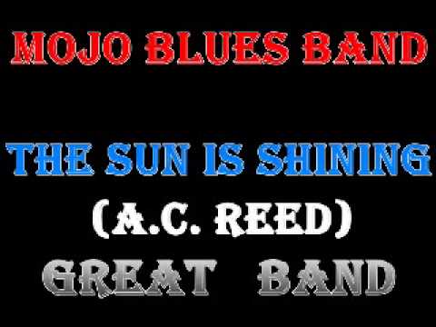 Mojo Blues Band    Super Blues News CD 1   1992   The Sun Is Shining with A C  Reed   Dimitris Lesin