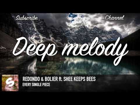 Redondo & Bolier ft. She Keeps Bees - Every Single Piece