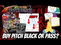 Pitch Black Is HERE TIME TO BUY OR PASS