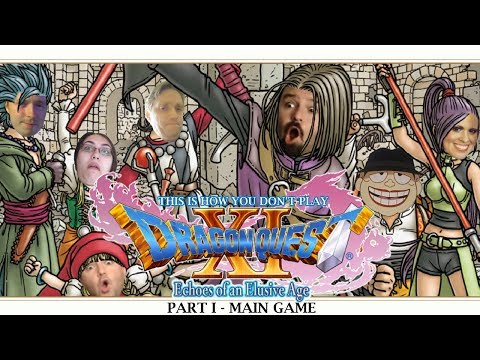 This is How You Don't Play Dragon Quest XI Part 1 (DaButthead Edition)