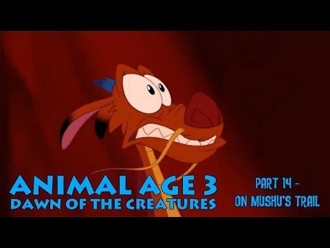 "Animal Age 3: Dawn of the Creatures" Part 14 - On Mushu's Trail
