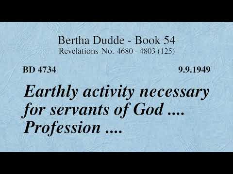 BD 4734 - EARTHLY ACTIVITY NEEDED FOR SERVANTS OF GOD .... PROFESSION ....