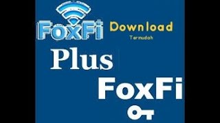 FoxFi - Free Wifi Tethering