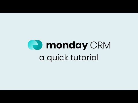 monday CRM overview | monday.com tutorials