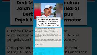 WACANA KANG DEDI MULYADI! Hapus Pajak Kendaraan Bermotor tapi Jalanan Provinsi Jabar Jadi Berbayar