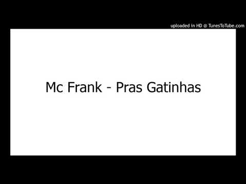 Mc Frank - Pras Gatinhas