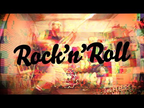 Rock'n'Roll [video ufficiale 2017] - LES FLEURS DES MALADIVES