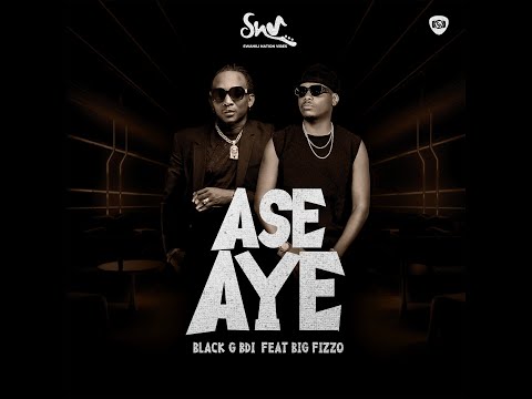 Black G Bdi - Ase Aye Feat Big Fizzo (official Audio Lyrics)