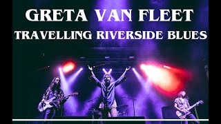 Greta Van Fleet - Travelling Riverside Blues (Led Zeppelin Cover)