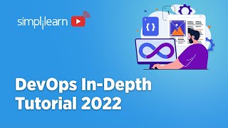 ðŸ”¥DevOps In-Depth Tutorial for 2022 | DevOps Tutorial For Beginners | DevOps Full Course |Simplilearn
