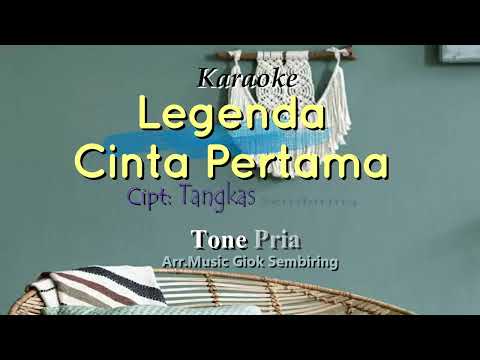 LEGENDA CINTA PERTAMA Tone Pria Karaoke Pop