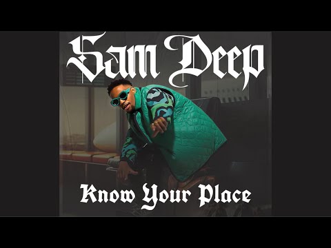 Sam Deep & Stixx - Know your place (Space) feat. Thatohatsi & Nvcho