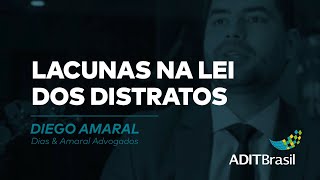 Lacunas na Lei dos Distratos - Diego Amaral (Dias & Amaral Advogados)