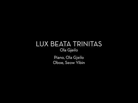 ACJC Alumni Choir: LUX BEATA TRINITAS (Gjeilo)