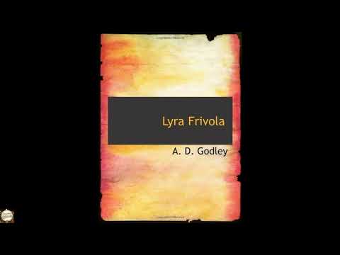 Lyra Frivola by A. D. Godley — free full audiobook