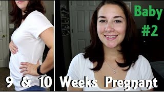 9 & 10 Weeks Pregnant Update, Symptoms, & Belly Shot : Starting to Feel Better