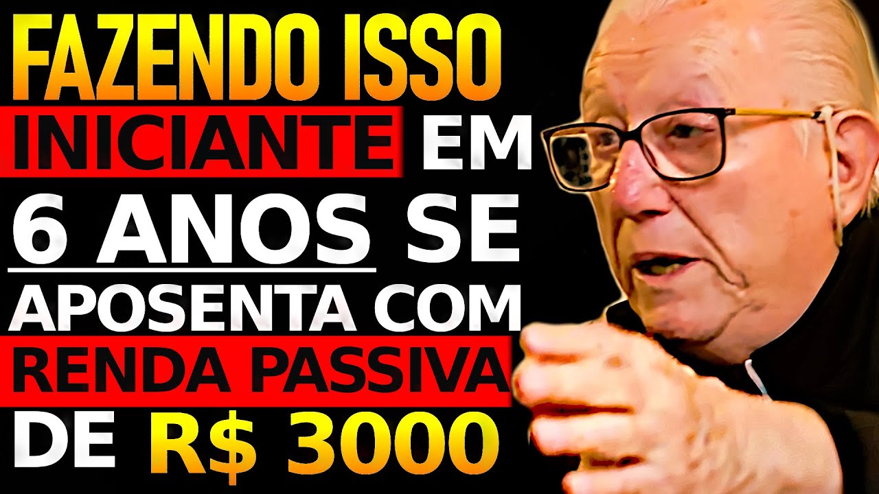 LUIZ BARSI REVELA COMO ATINGIR A LIBERDADE FINANCEIRA EM 6 ANOS INVESTINDO DO ZERO