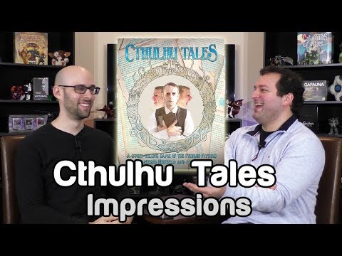 Cthulhu Tales Impressions | Roll For Crit