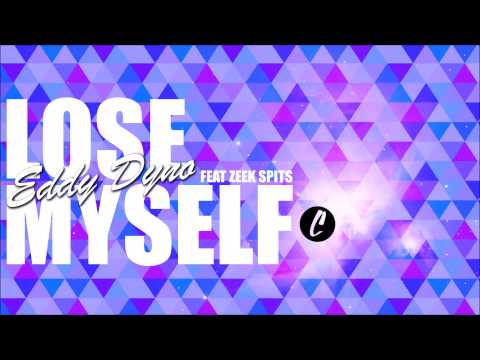 Eddy Dyno feat Zeek Spits - Lose Myself