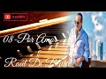 08 por amor - Raul Di Blasio Maestro Pianista Los mejores Exitos