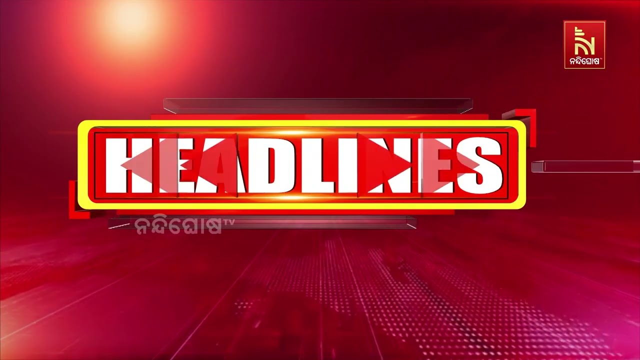 Headlines@11PM | 23rd June 2026 | NandighoshaTV