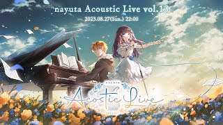 [Vtub] nayuta Acoustic Live vol.13 夏末歌回