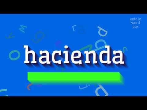 How to say "hacienda"! (High Quality Voices)
