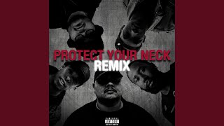 Protect Your Neck (Remix) (feat. Demrick, Jay Lonzo, Blaque Keyz & Just Juice)