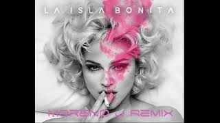 La Isla Bonita - Moreno J Remix - REMASTER 2026 - Best New Audio HQ