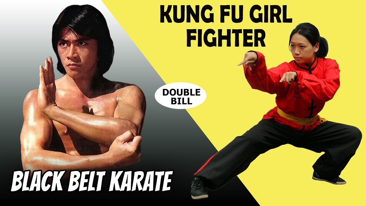 Wu Tang Collection - Black Belt Karate + Kung Fu Girl Fighter (Double bill)