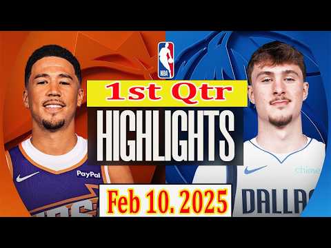 Phoenix Suns vs Dallas Mavericks 1st Qtr Feb 10. 2025 Highlights | NBA