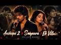 Aashiqui 2 X Saiyaara X Ek Villain Bollywood Love Mashup IndiTune