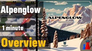 Alpenglow -1 minute Overview - Peaky Boardgamer