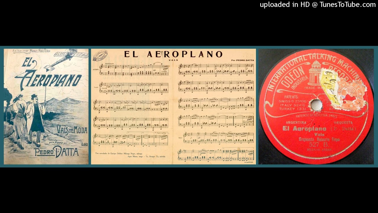 El aeroplano(vals) - Orquesta Roberto Firpo - 1917