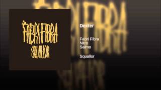 FabriFibra "Dexter" feat. SALMO & NITRO