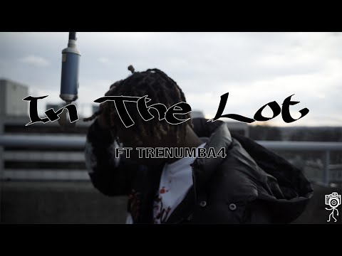 In The Lot: Trenumba4 - Bonnie & Clyde