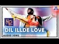 H2O Dil Illde Love Audio Song Upendra Prabhudeva Priyanka Sadhu Kokila Akash Audio
