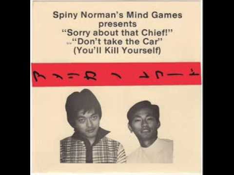SPINY NORMAN'S MIND GAMES   sorry about that chief
