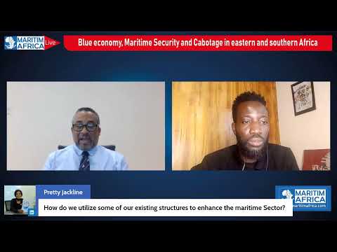 Maritimafrica live : "Blue economy, Maritime security and Cabotage in eastern and southern Africa"