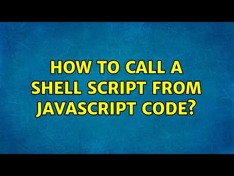 How To Call A Shell Script From Javascript Code 2 Solutions