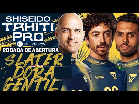 Yago Dora x Ian Gentil x Kelly Slater - Rodada de Abertura | Shiseido Tahiti Pro