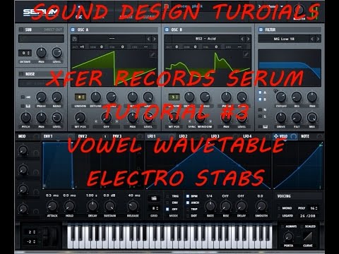 "Xfer Rexcords" Serum Tutorial #3 Vowel Electro Stabs