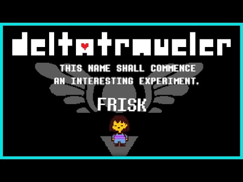 Deltatraveler Hard Mode (Pacifist first, then Genocide)