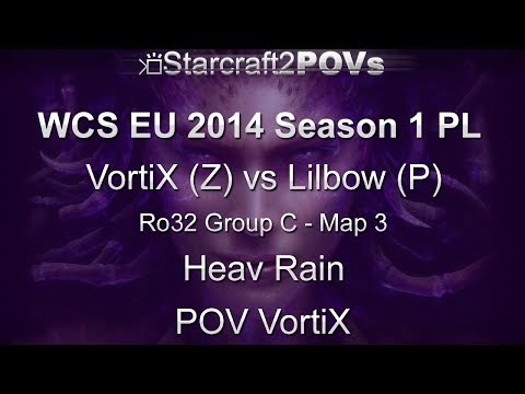 SC2 HotS - WCS EU 2014 S1 PL - VortiX vs Lilbow - Ro32 Group C - Map 3 - Heavy Rain - VortiX